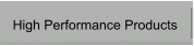 High Performance Products