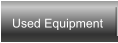 Used Equipment