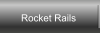 Rocket Rails