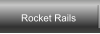 Rocket Rails